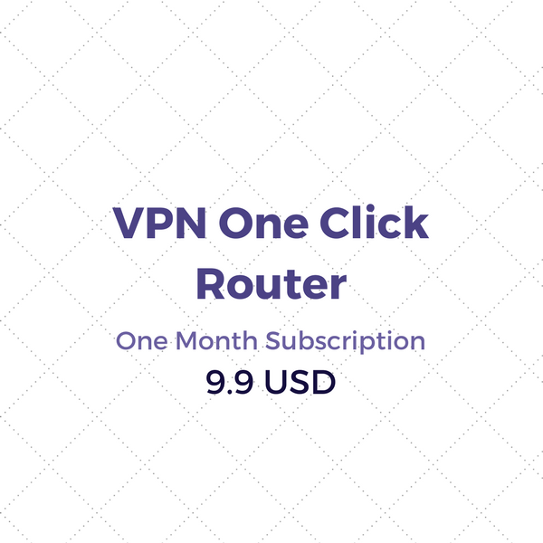 VPN One Click Router Subscription One Month